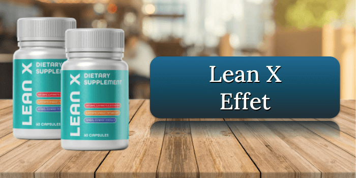 Effet et début d'action des gélules amaigrissantes Lean X Effet
