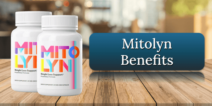 Mitolyn Benefits Advantages