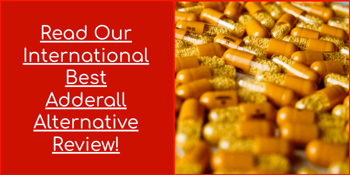 Read Our International Best Adderall Alternative Review