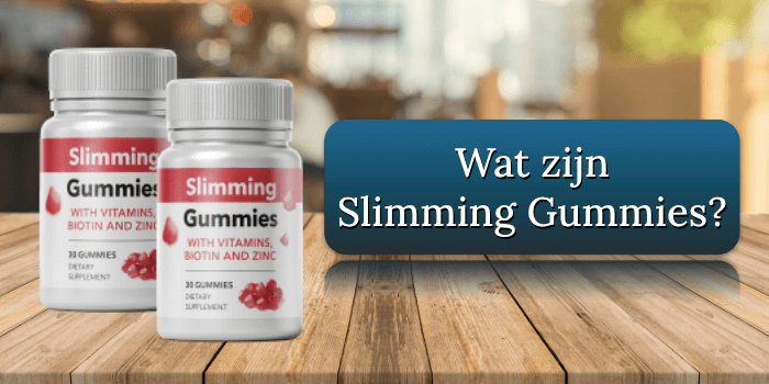 Wat zijn Slimming Gummies Wat zijn Slimming Gummies