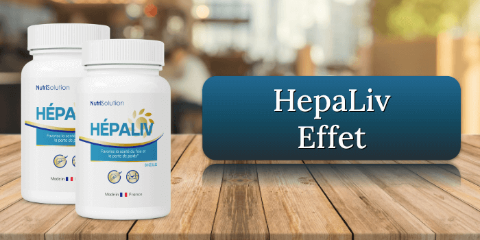 L'effet des HepaLiv gélules HepaLiv Effet