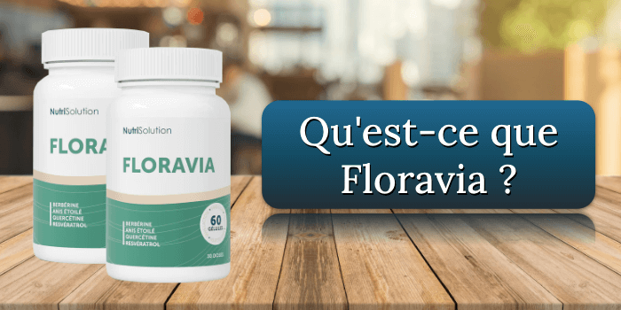 Qu'est-ce que Floravia Quest-ce que Floravia