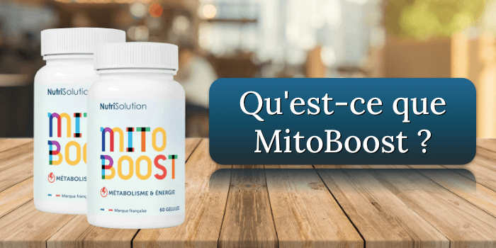 Qu'est-ce que MitoBoost ? Quest-ce que MitoBoost