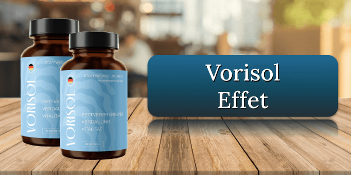 L'effet des Vorisol capsules Vorisol Effet