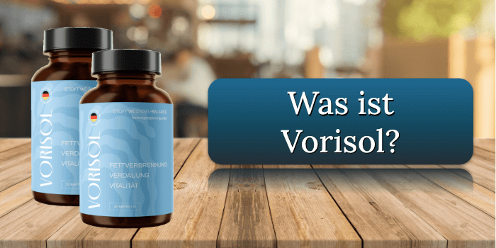 Was ist Vorisol Was ist Vorisol