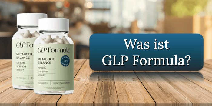 Was ist GLP Formula Was ist GLP Formula
