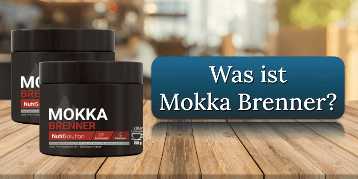 Was ist Mokka Brenner Was ist Mokka Brenner