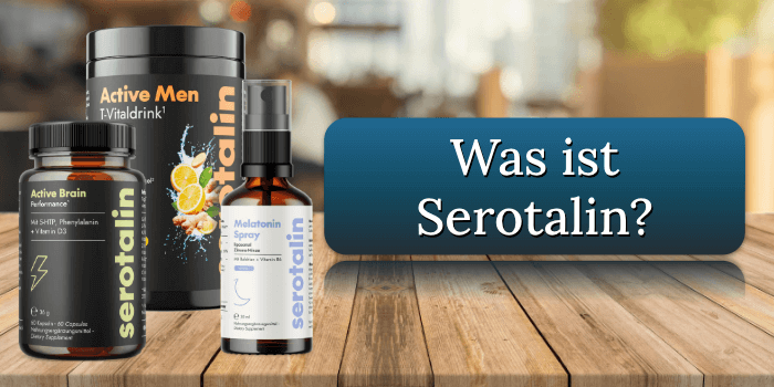 Was ist Serotalin