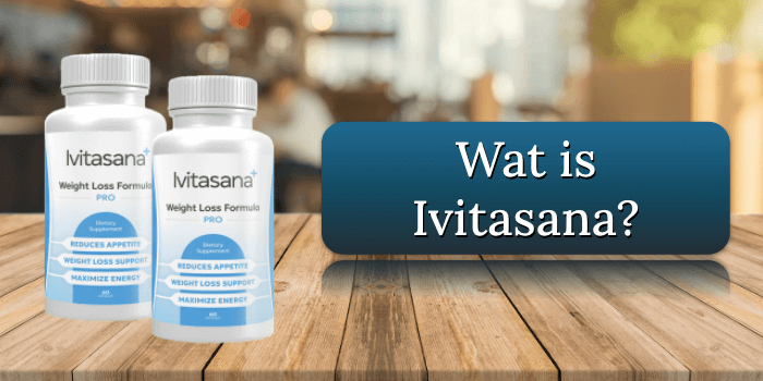Wat is Ivitasana Wat is Ivitasana Pro