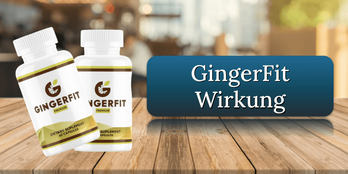 Die Wirkung der GingerFit Kapseln GingerFit Wirkung Wirkungseintritt