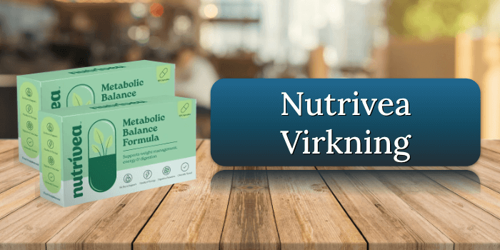 Virkningen af Nutrivea kapslerne Nutrivea virkning