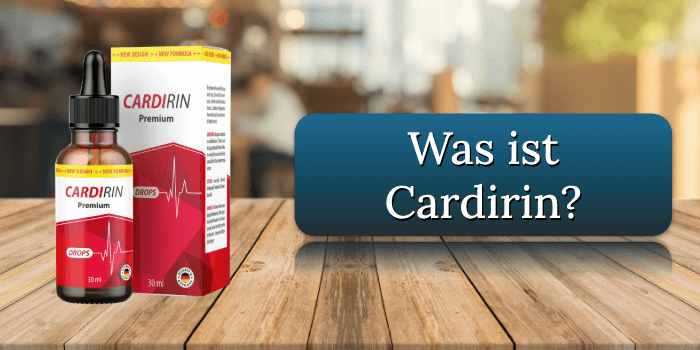 Was ist Cardirin Was ist Cardirin