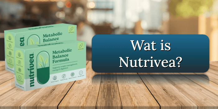 Wat is Nutrivea Wat is Nutrivea