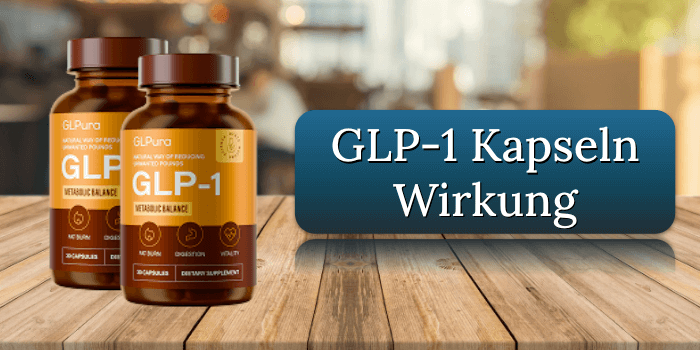 GLP-1 Kapseln Wirkung Wirkungseintritt