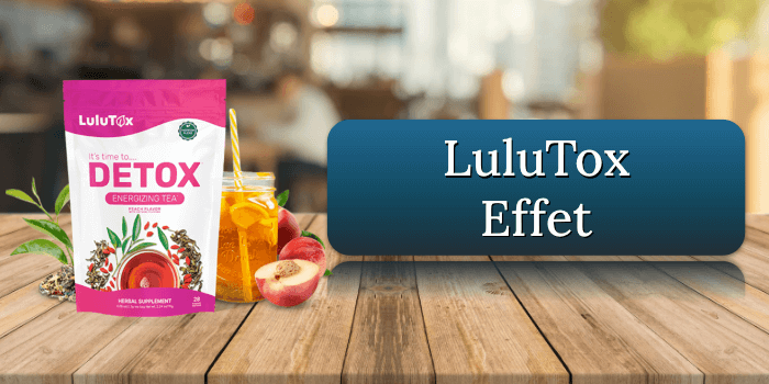LuluTox Effet
