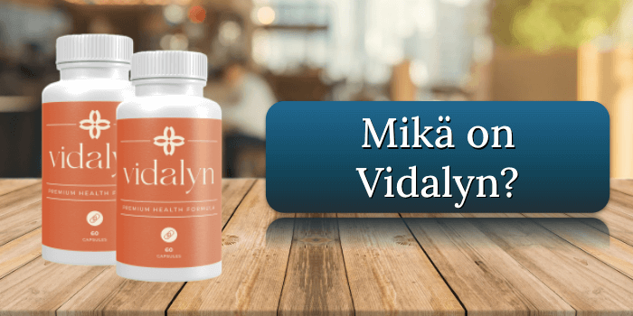 Mikä on Vidalyn? Mikae on Vidalyn