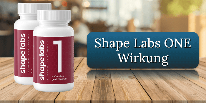 Die Wirkung der Shape Labs ONE Kapseln Shape Labs ONE Wirkung Wirkungseintritt