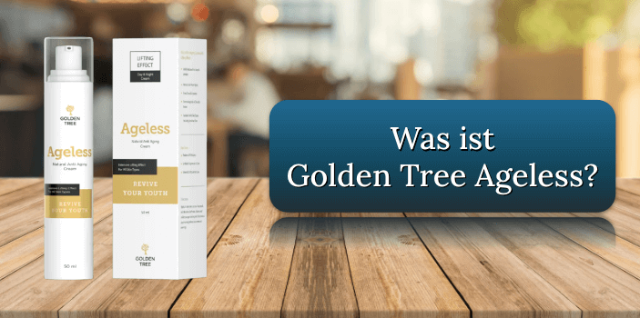 Was ist Golden Tree Ageless