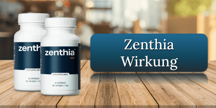 Zenthia Wirkung Wirkungseintritt