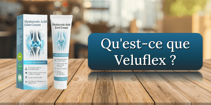 Qu'est-ce que Veluflex Quest-ce que Veluflex