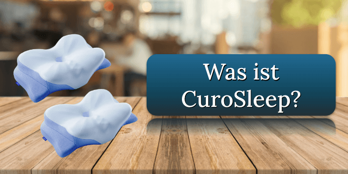 Was ist CuroSleep Was ist CuroSleep