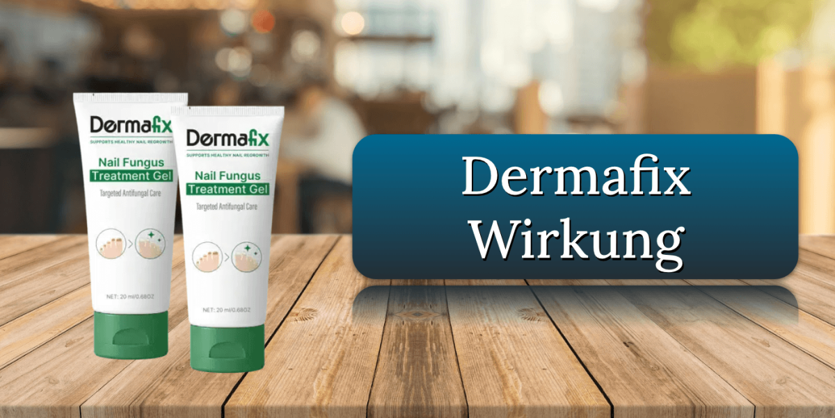 Dermafix Wirkung Wirkungseintritt