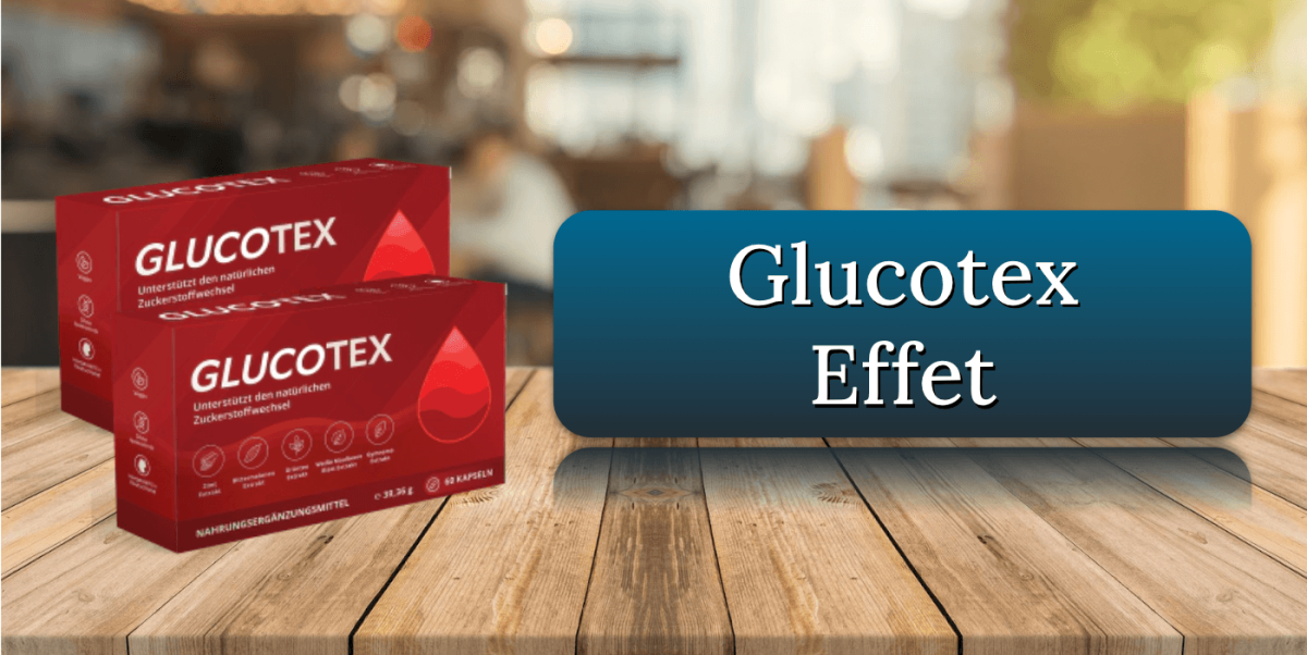 Glucotex Effet