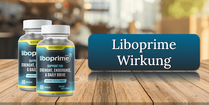 Liboprime Wirkung Wirkungseintritt