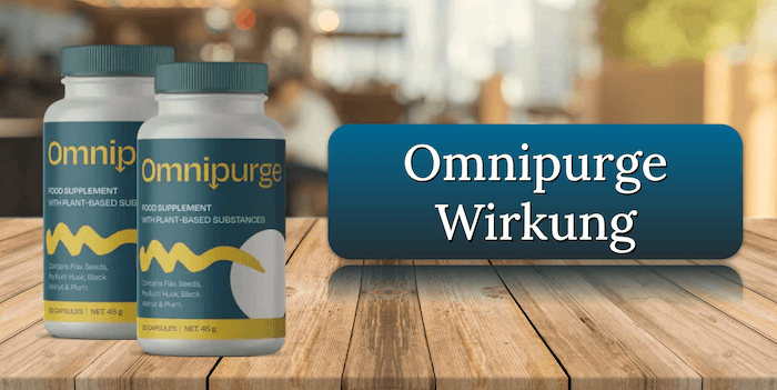 Omnipurge Wirkung Wirkungseintritt Inhaltsstoffe