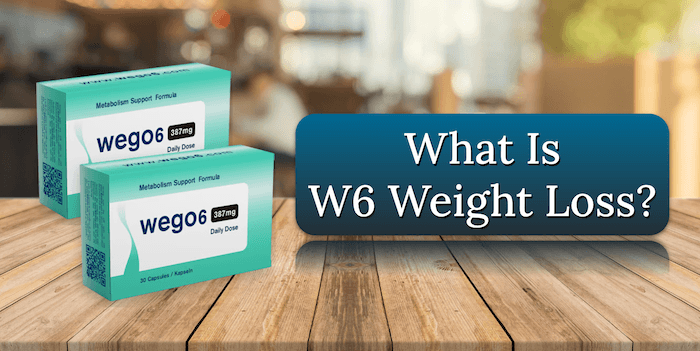 What Is W6 Weight Loss