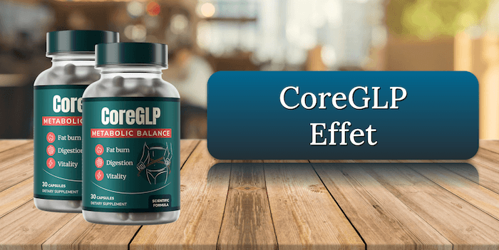 CoreGLP Effet