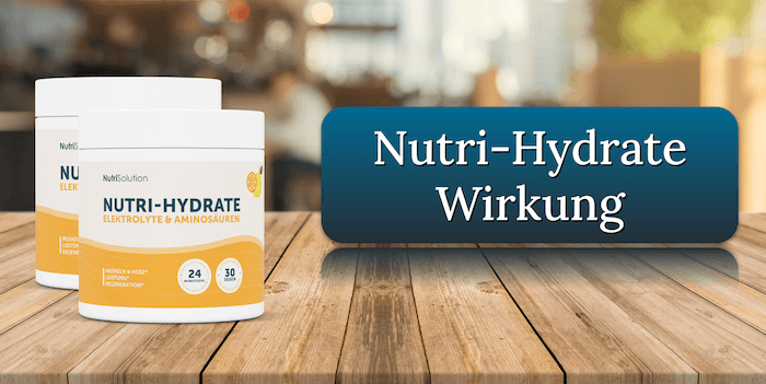 Nutri-Hydrate Wirkung Wirkungseintritt