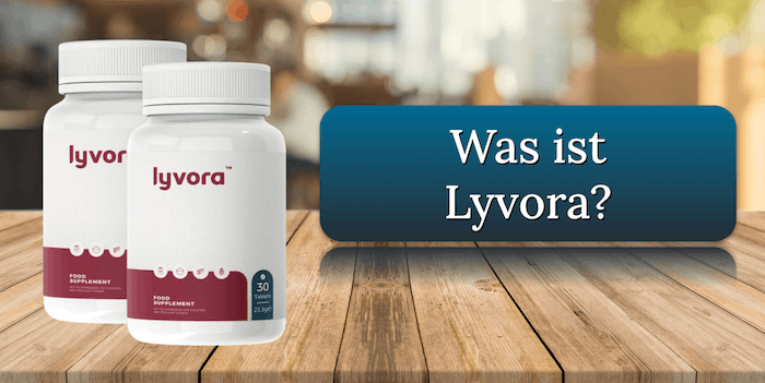 Was ist Lyvora